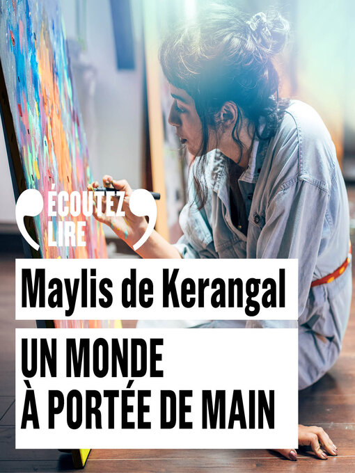 Title details for Un monde à portée de main by Maylis de Kerangal - Available